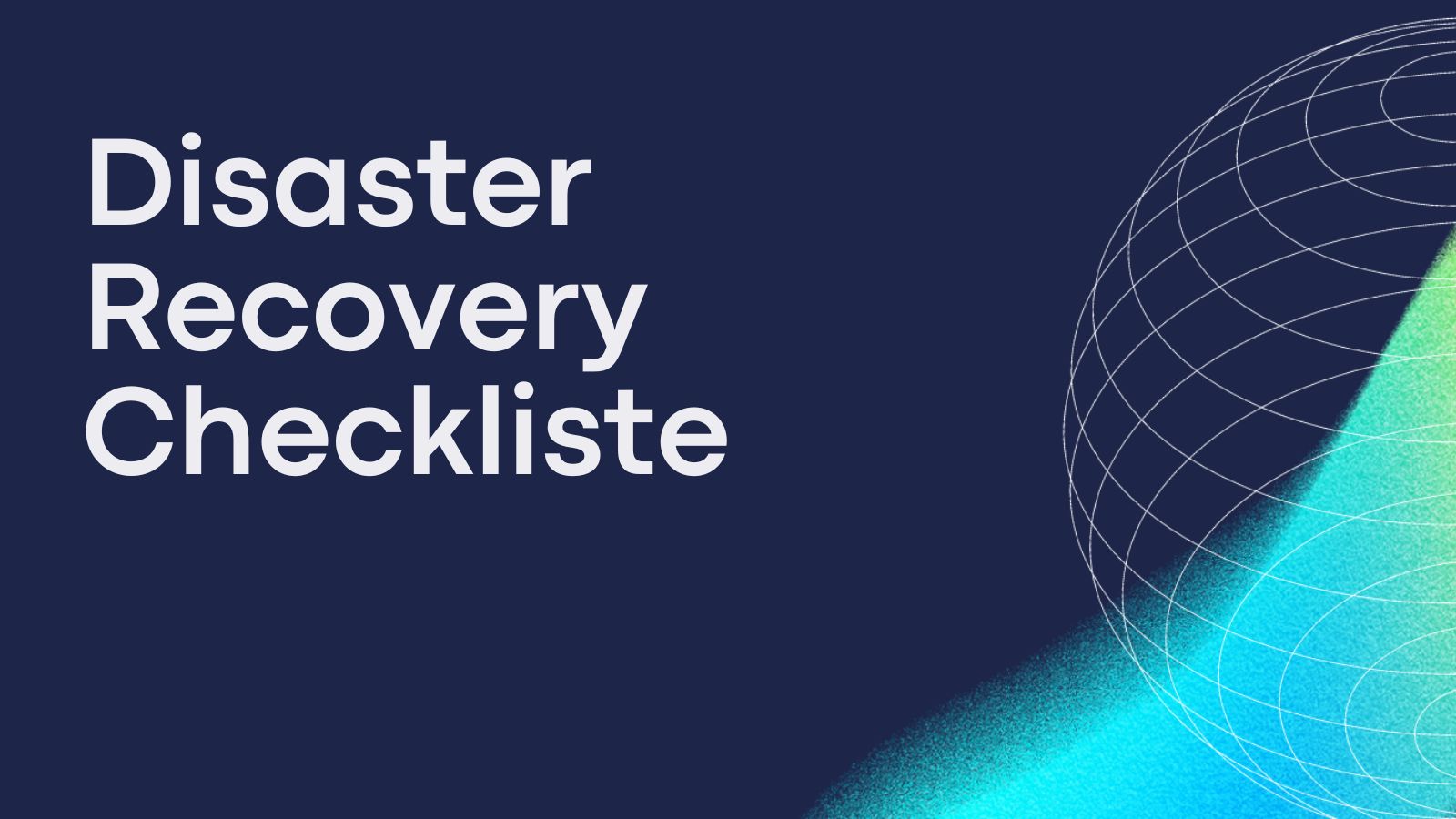 Disaster Recovery Checkliste